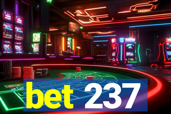 bet 237